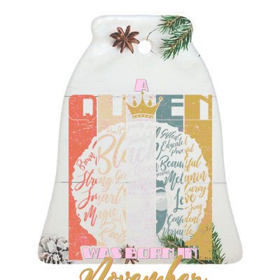 A Queen Was Born In November Happy Ceramic Bell Ornament