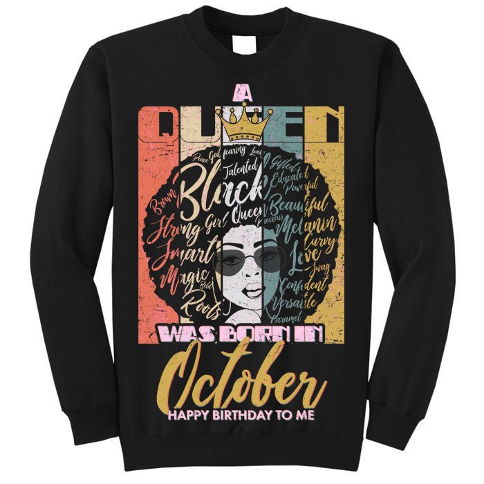 A Queen Was Born In October Sweatshirt