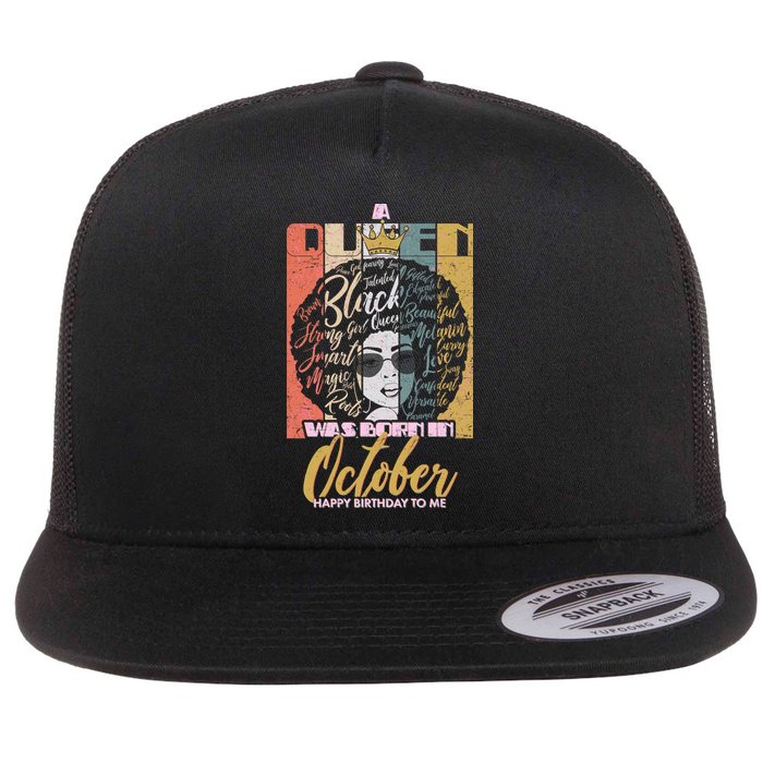 A Queen Was Born In October Flat Bill Trucker Hat