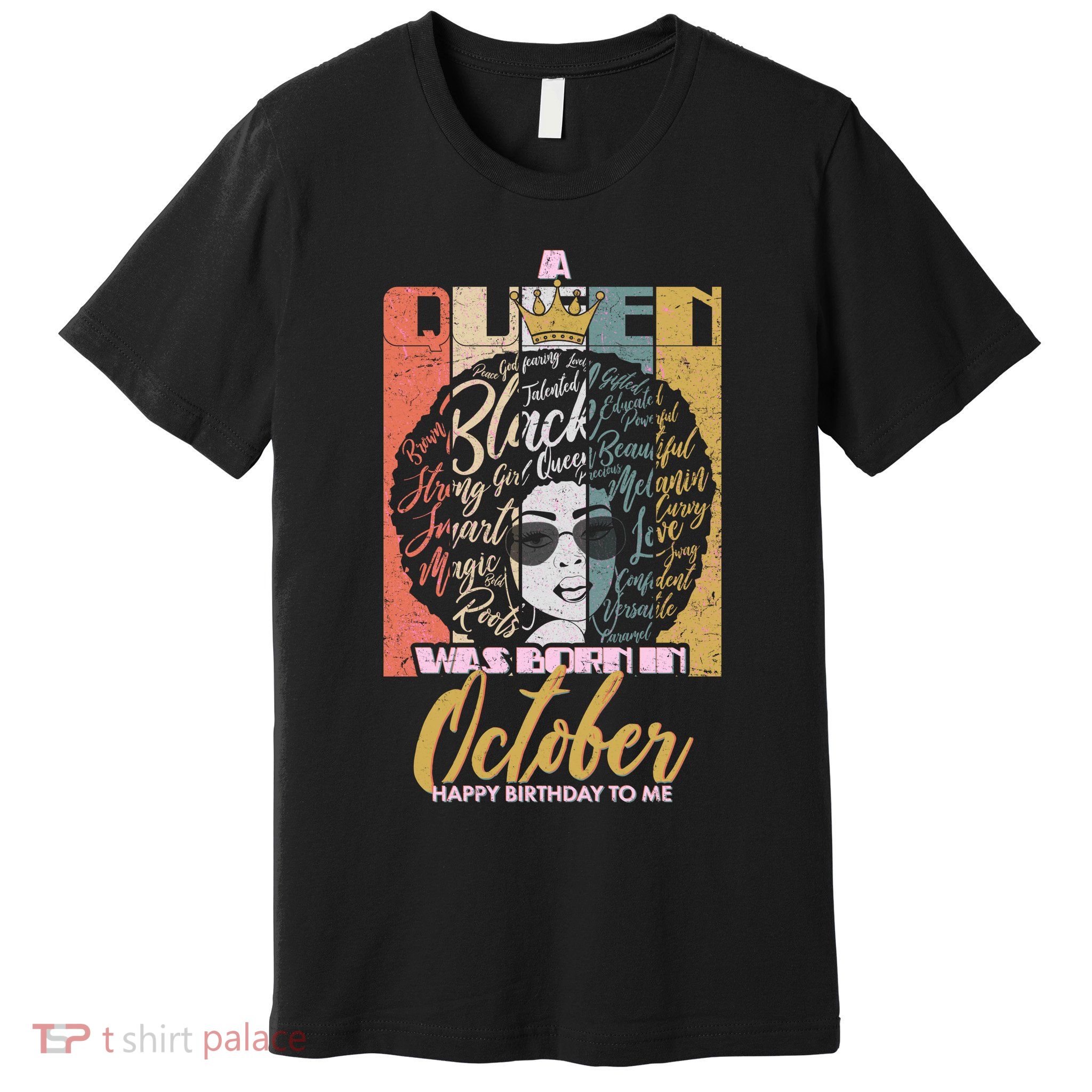 A Queen Was Born In October Premium T-Shirt