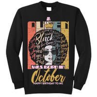 A Queen Was Born In October Tall Sweatshirt