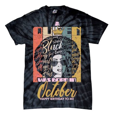 A Queen Was Born In October Tie-Dye T-Shirt