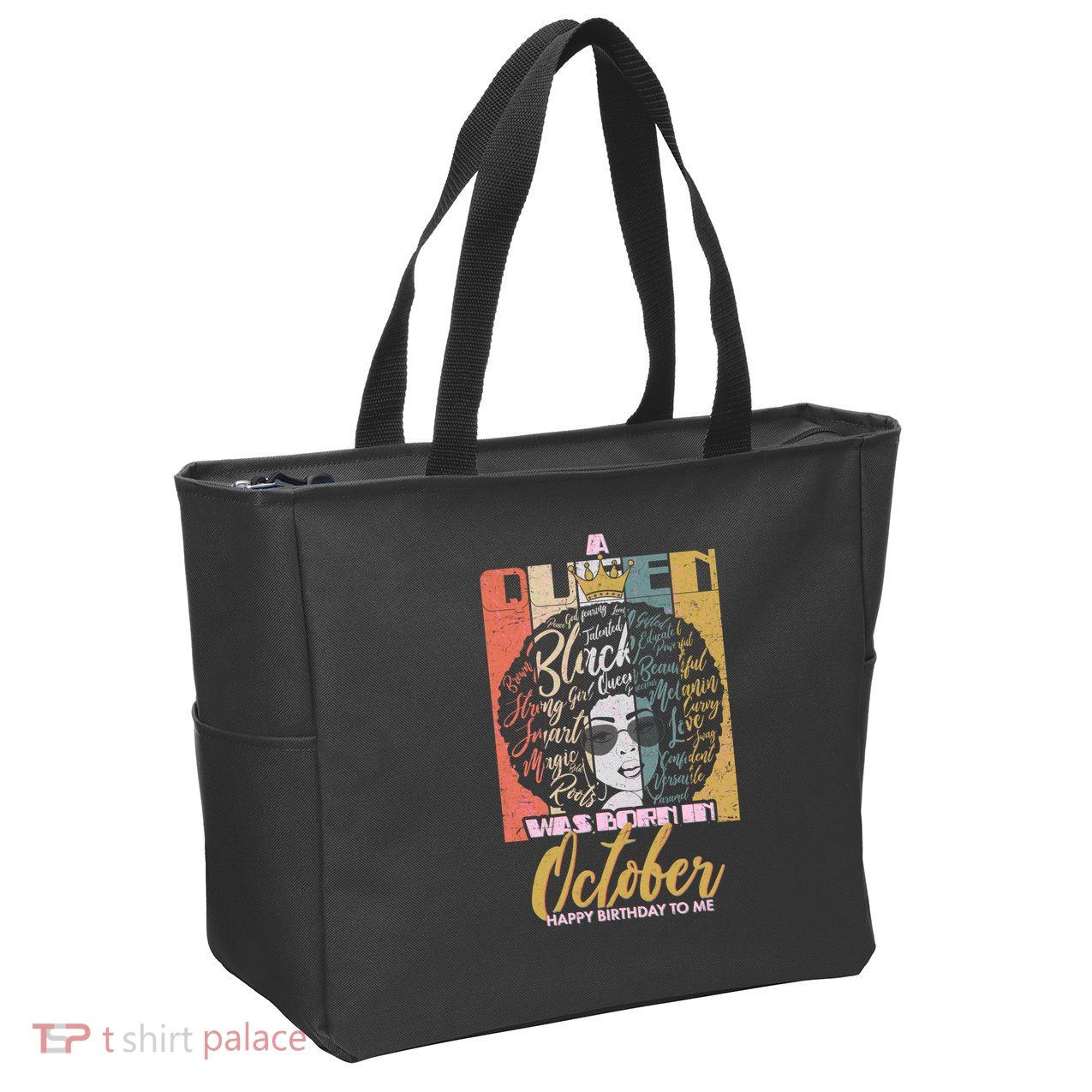A Queen Was Born In October Zip Tote Bag