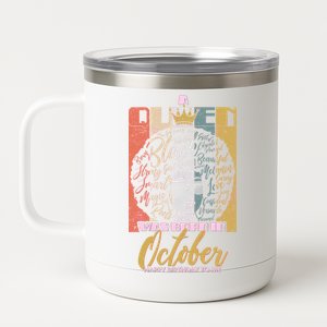 A Queen Was Born In October 12 oz Stainless Steel Tumbler Cup