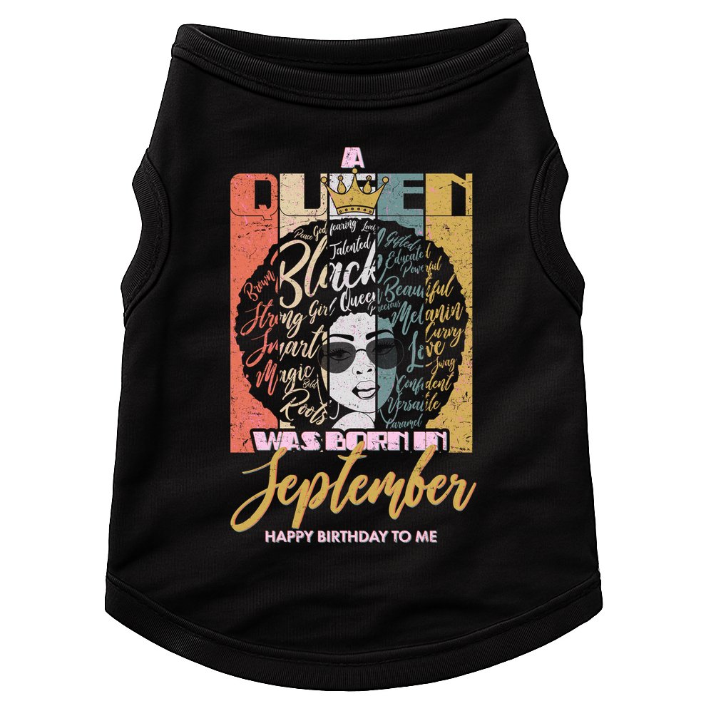 A Queen Was Born In September Doggie Tank