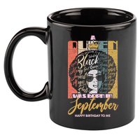 A Queen Was Born In September 11oz C Handle Ceramic Mug