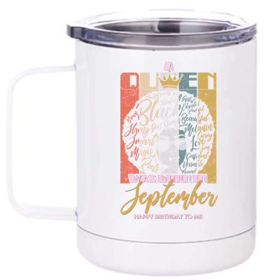 A Queen Was Born In September 12 oz Stainless Steel Tumbler Cup