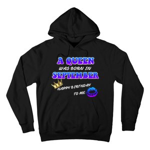 A Queen Was Born In September Happy Birthday To Me Hoodie