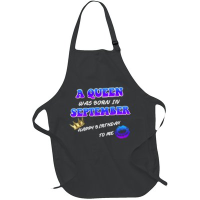 A Queen Was Born In September Happy Birthday To Me Apron