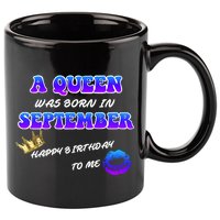 A Queen Was Born In September Happy Birthday To Me 11oz C Handle Ceramic Mug