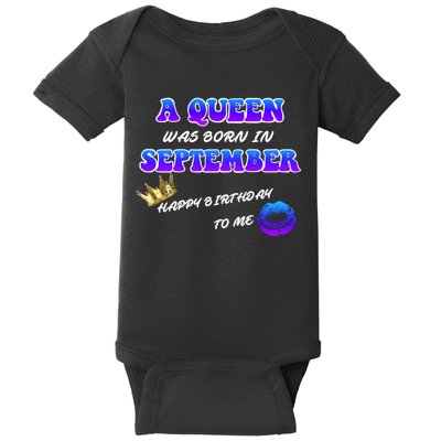 A Queen Was Born In September Happy Birthday To Me Baby Bodysuit