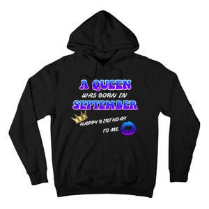 A Queen Was Born In September Happy Birthday To Me Tall Hoodie