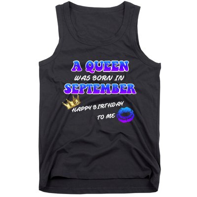 A Queen Was Born In September Happy Birthday To Me Tank Top