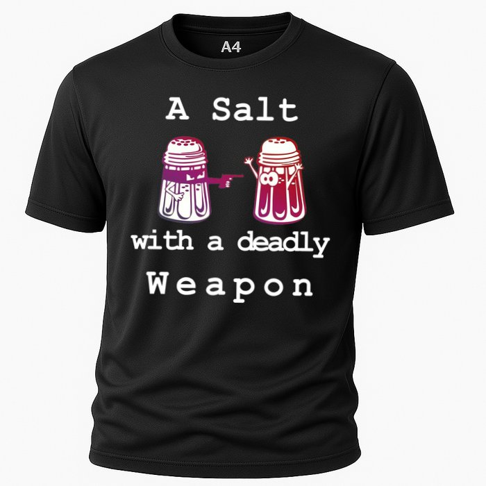 A Salt With A Deadly Weapon Performance Shirt