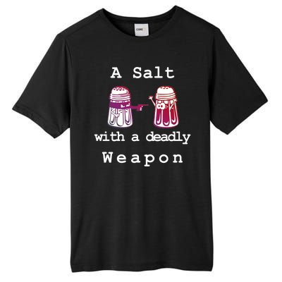 A Salt With A Deadly Weapon Tall Fusion ChromaSoft Performance T-Shirt