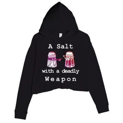 A Salt With A Deadly Weapon Crop Fleece Hoodie