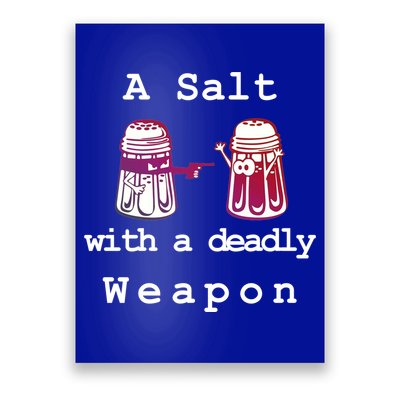 A Salt With A Deadly Weapon Poster
