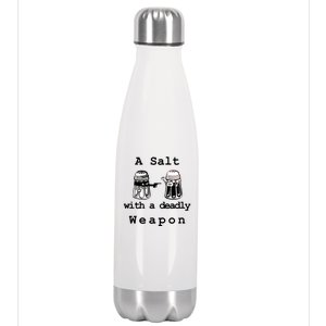 A Salt With A Deadly Weapon Stainless Steel Insulated Water Bottle