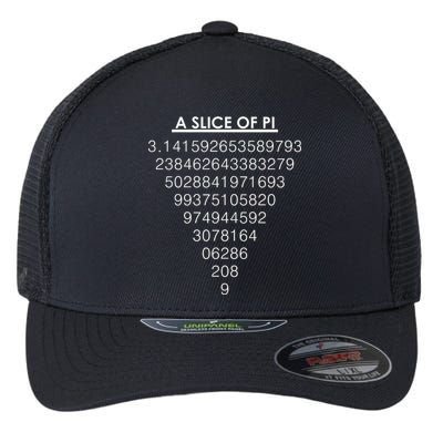 A Slice of Pi Pie Funny Pi Day Math Geek Logo Flexfit Unipanel Trucker Cap