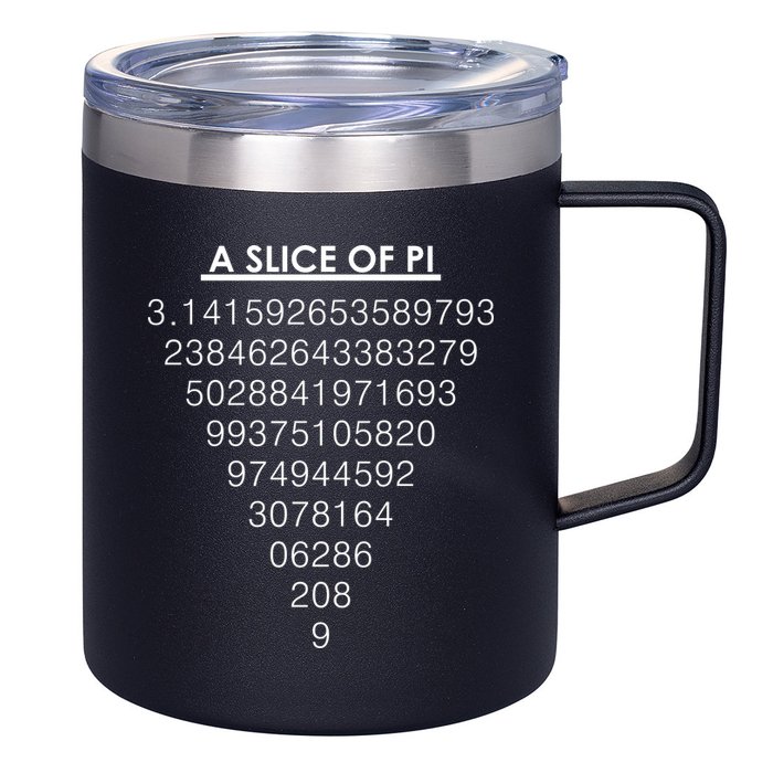 A Slice of Pi Pie Funny Pi Day Math Geek Logo 12oz Stainless Steel Coffee Mug