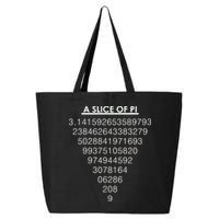 A Slice of Pi Pie Funny Pi Day Math Geek Logo 25L Jumbo Tote