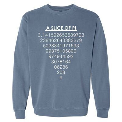 A Slice of Pi Pie Funny Pi Day Math Geek Logo Garment-Dyed Sweatshirt