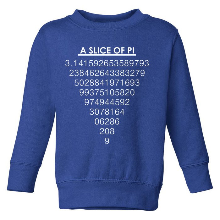 A Slice of Pi Pie Funny Pi Day Math Geek Logo Toddler Sweatshirt