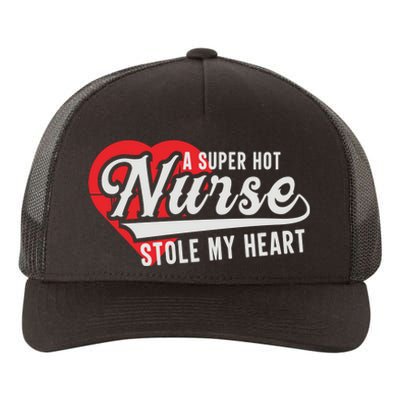 A Super Hot Nurse Stole My Heart Yupoong Adult 5-Panel Trucker Hat