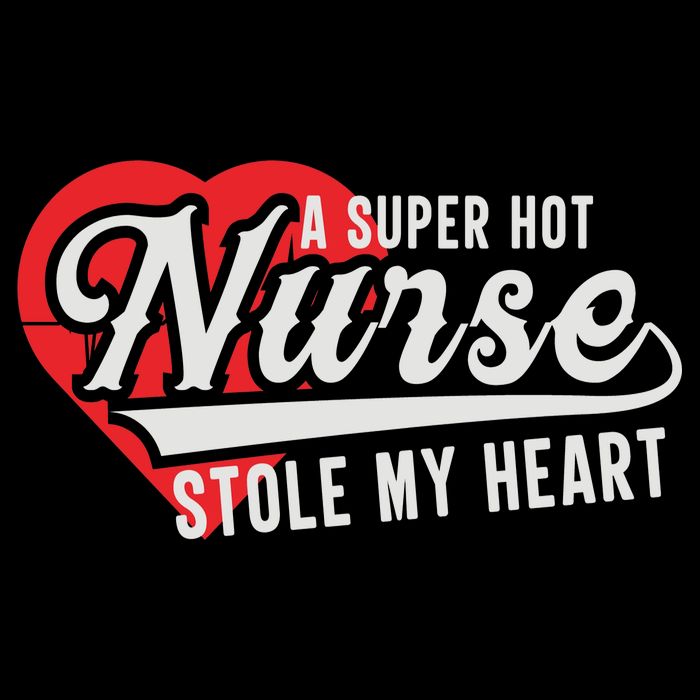 A Super Hot Nurse Stole My Heart Sweatshirt