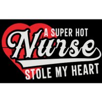 A Super Hot Nurse Stole My Heart Bumper Sticker