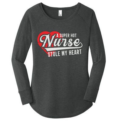 A Super Hot Nurse Stole My Heart Women's Perfect Tri Tunic Long Sleeve Shirt