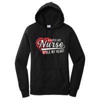 A Super Hot Nurse Stole My Heart Women's Pullover Hoodie