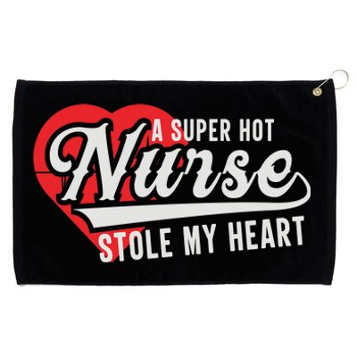 A Super Hot Nurse Stole My Heart Grommeted Golf Towel