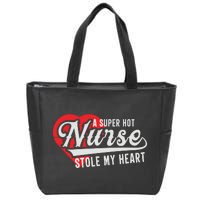 A Super Hot Nurse Stole My Heart Zip Tote Bag