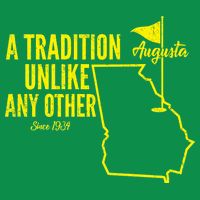 A Tradition Unlike Any Other Augusta Georgia Golfing T-Shirt
