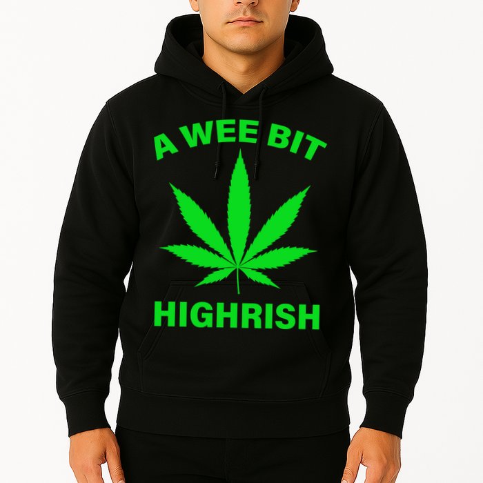 A Wee Bit Highrish Hoodie
