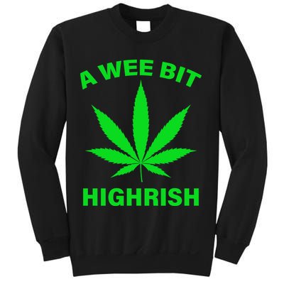 A Wee Bit Highrish Sweatshirt