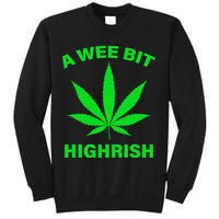 A Wee Bit Highrish Sweatshirt