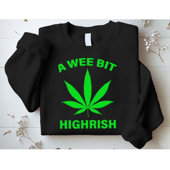 A Wee Bit Highrish Sweatshirt