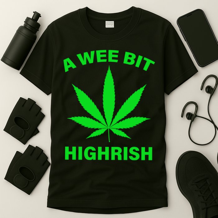A Wee Bit Highrish T-Shirt