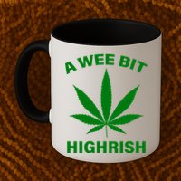A Wee Bit Highrish Mug