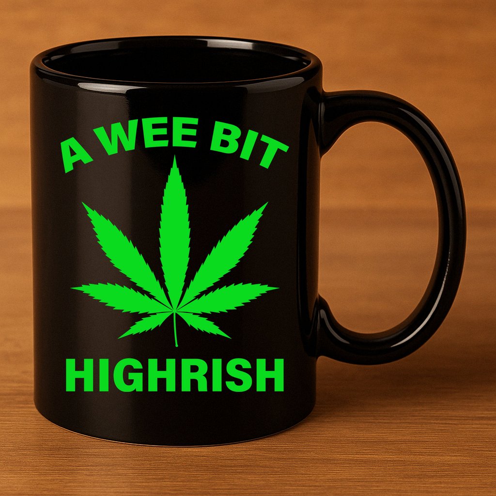 A Wee Bit Highrish 11oz C Handle Ceramic Mug