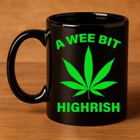A Wee Bit Highrish 11oz C Handle Ceramic Mug