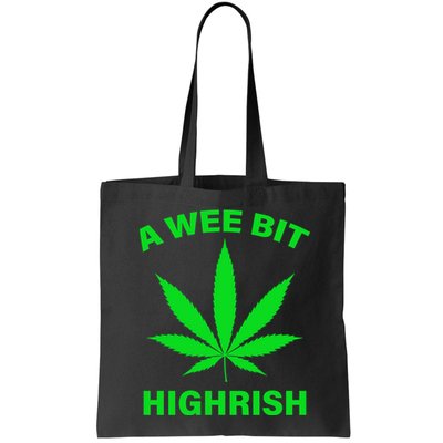 A Wee Bit Highrish Bag