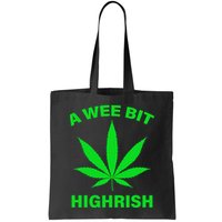 A Wee Bit Highrish Bag