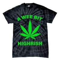 A Wee Bit Highrish Tie-Dye T-Shirt