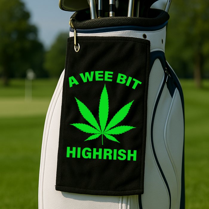 A Wee Bit Highrish Golf Towel