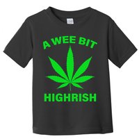 A Wee Bit Highrish Toddler T-Shirt