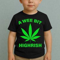 A Wee Bit Highrish Toddler T-Shirt