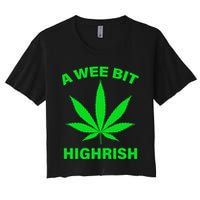 A Wee Bit Highrish Crop Top